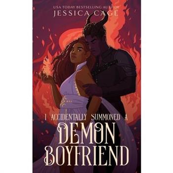 I Accidentally Summoned a Demon Boyfriend