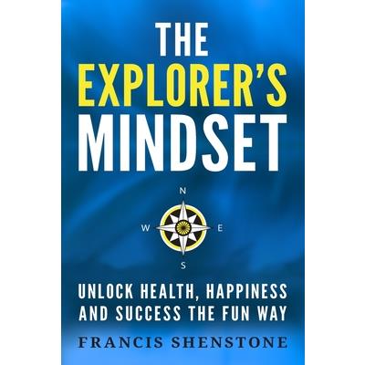 The Explorer's Mindset