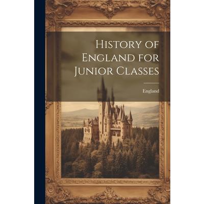 History of England for Junior Classes