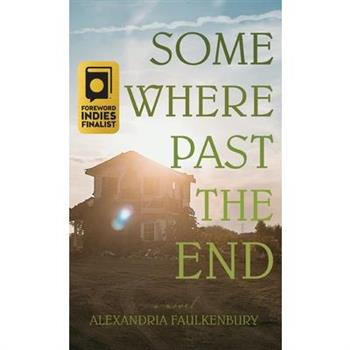Somewhere Past The End