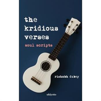 The Kridious Verses Soul Scripts