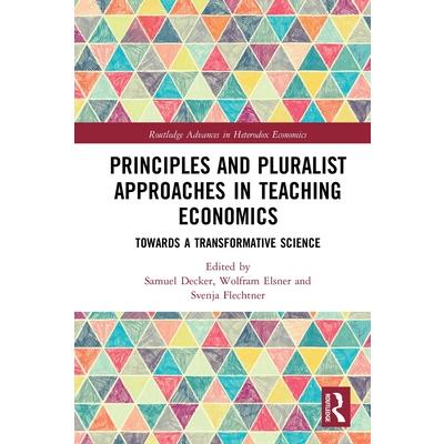Principles and Pluralist Approaches in Teaching Economics