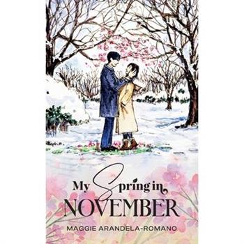 My Spring in November