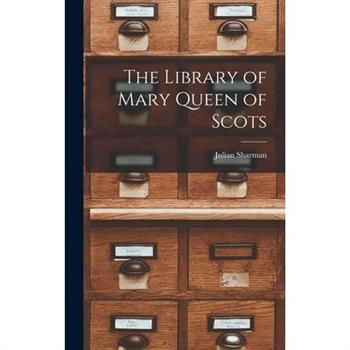 The Library of Mary Queen of Scots