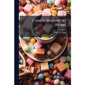 Candy Making at Home