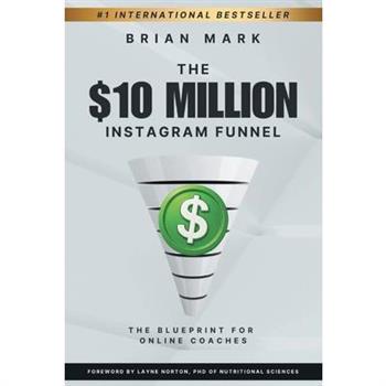 The $10 Million Instagram Funnel