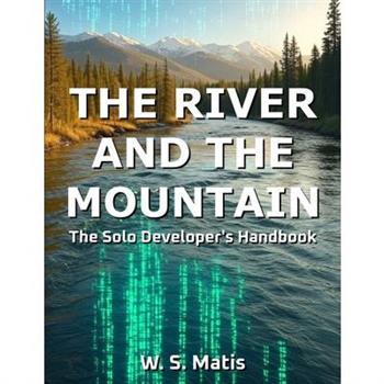 The River and the Mountain