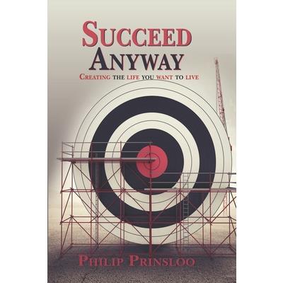 Succeed Anyway