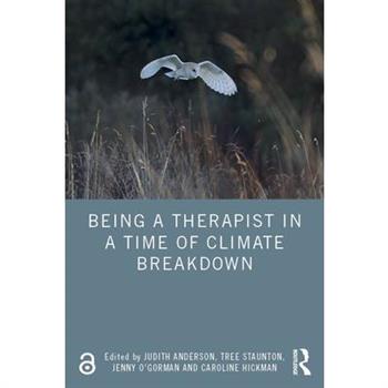 Being a Therapist in a Time of Climate Breakdown