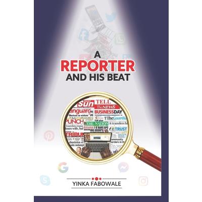 A Reporter and His Beat