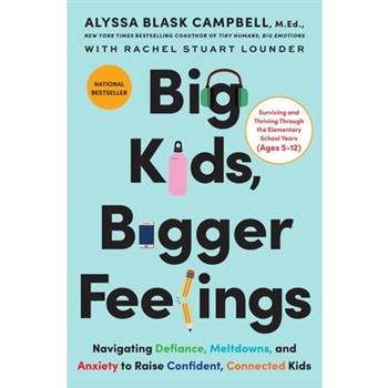 Big Kids, Bigger Feelings