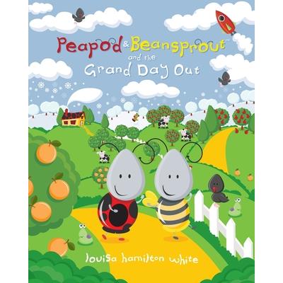 Peapod & Beansprout and the Grand Day Out