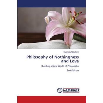 Philosophy of Nothingness and Love