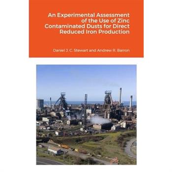 An Experimental Assessment of the Use of Zinc Contaminated Dusts for Direct Reduced Iron (DRI) Production