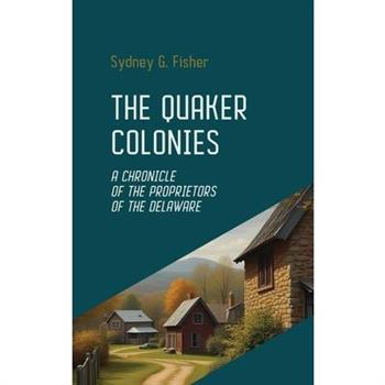 The Quaker Colonies