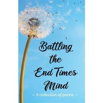 Battling the End Times Mind