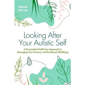 Looking After Your Autistic Self