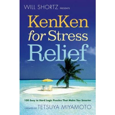 Will Shortz Presents Kenken for Stress Relief