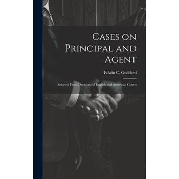 Cases on Principal and Agent