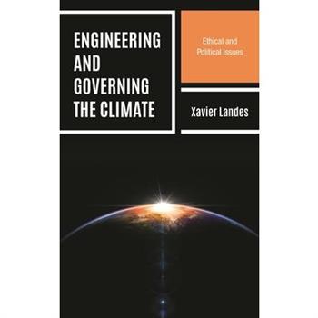 Engineering and Governing the Climate