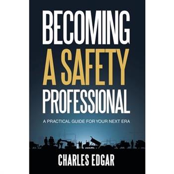 Becoming a Safety Professional