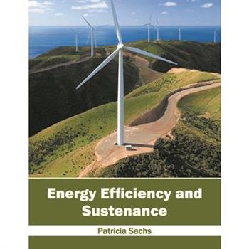 Energy Efficiency and Sustenance