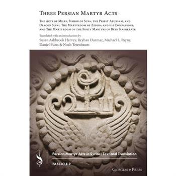 Three Persian Martyr Acts