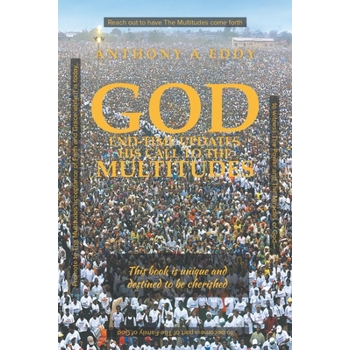 GOD End-time Updates His Call to The Multitudes
