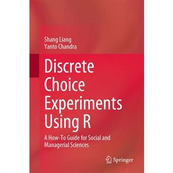 Discrete Choice Experiments Using R