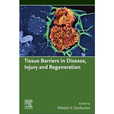 Tissue Barriers in Disease, Injury and Regeneration