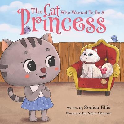 The Cat Who Wanted To Be A Princess