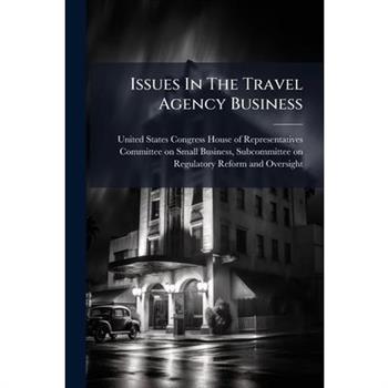 Issues In The Travel Agency Business