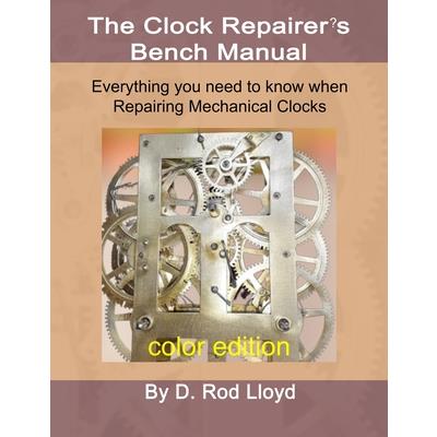 Clock Repairer’s Bench Manual