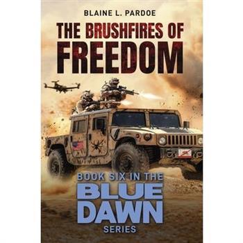 The Brushfires of Freedom