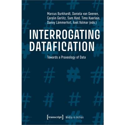 Interrogating Datafication