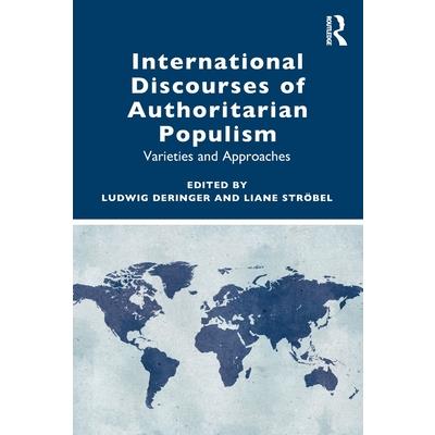 International Discourses of Authoritarian Populism