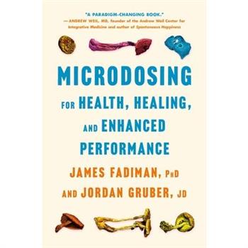 Microdosing for Health, Healing, and Enhanced Performance
