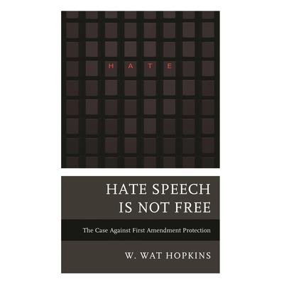 Hate Speech Is Not Free Hate Speech Is Not Free