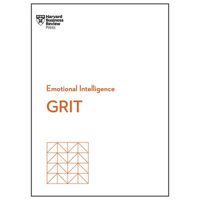 Grit (HBR Emotional Intelligence Series)