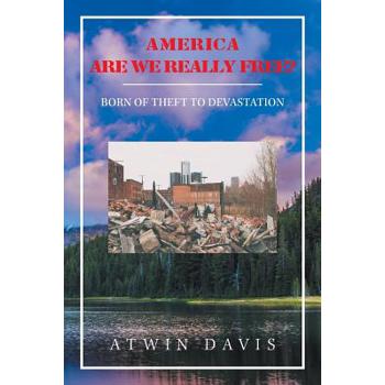 America Are We Really Free?