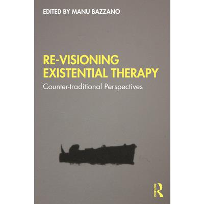 Re-Visioning Existential Therapy