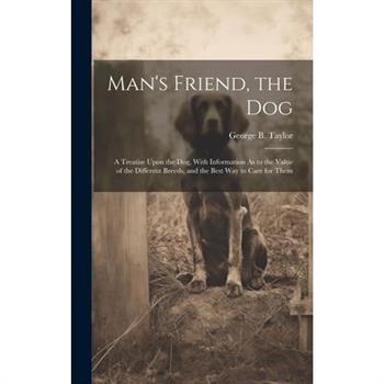 Man's Friend, the Dog