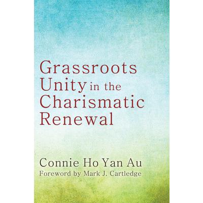 Grassroots Unity in the Charismatic Renewal