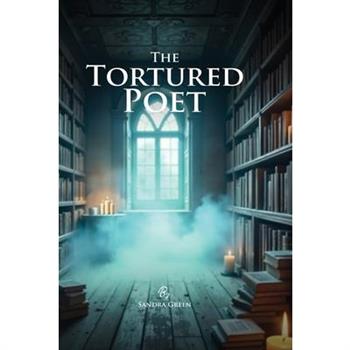 The Tortured Poet