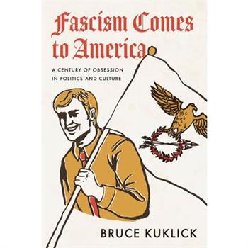 Fascism Comes to America