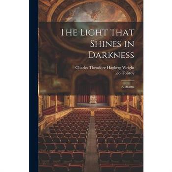 The Light That Shines in Darkness