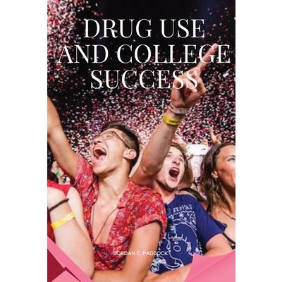 Drug Use and College Success
