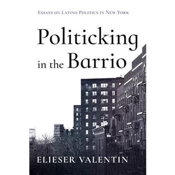 Politicking in the Barrio