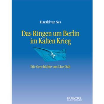 Das Ringen Um Berlin Im Kalten Krieg