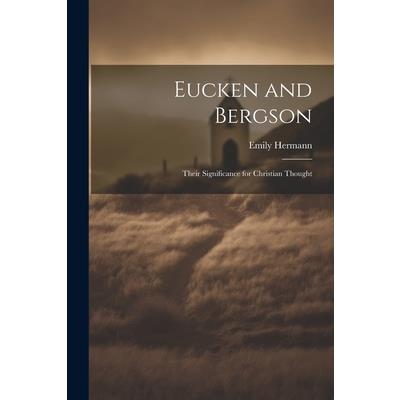 Eucken and Bergson